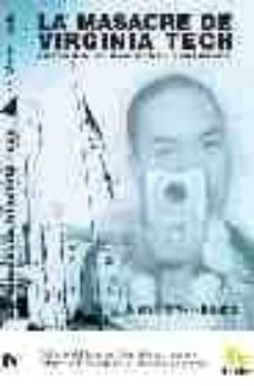 la masacre de virginia tech-juan gomez jurado-9788493578947