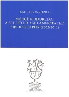 mecanismes narratius en la construccio dels personatges de la novel·listica rodorediana-kathleen mcnerney-9788493823047