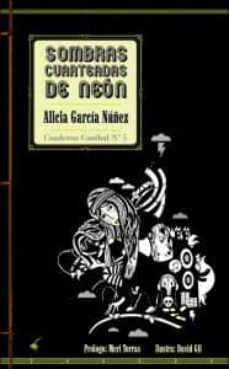 sombras cuarteadas de neon-alicia garcia nuñez-9788493888947