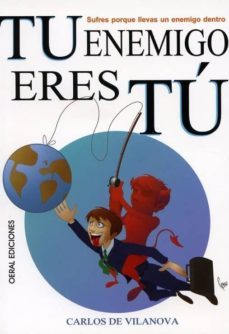 tu enemigo eres tu-carlos de vilanova-9788493928247