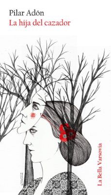 la hija del cazador-pilar adon-9788493932947