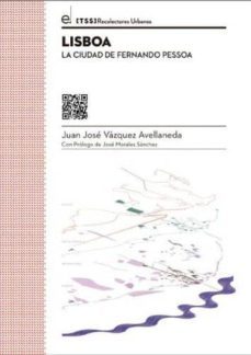 lisboa: la ciudad de fernando pessoa-juan jose vazquez avellaneda-9788494019647