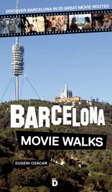 barcelona movie walks (ebook)-eugeni osacar-9788494143847