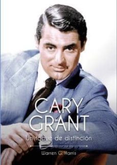 cary grant-warren g. harris-9788494325847