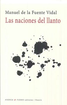 las naciones del llanto-manuel de la fuente vidal-9788494567247