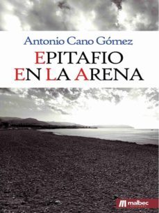 epitafio en la arena-antonio cano gomez-9788494650147
