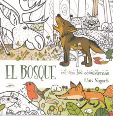 el bosque: colorea los ecosistemas-lluis sogorb-9788494670947