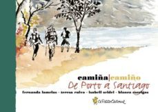 camiña / camiño. de porto a santiago-9788494734847