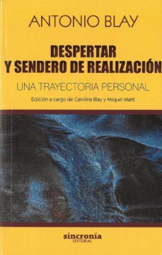 despertar y sendero de realizacion-antonio blay-9788494744747