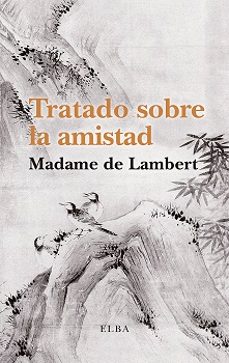 tratado sobre la amistad-madame de lambert-9788494796647