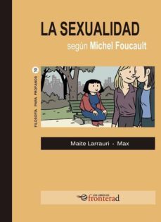 la sexualidad segun michel foucault-maite larrauri-9788494858147