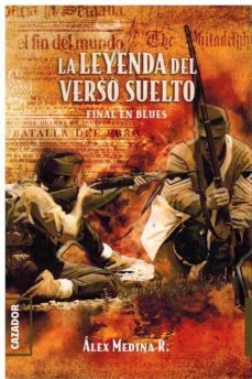 la leyenda del verso suelto-alex medina-9788494874147