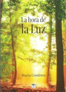 la hora de la luz-marta cendrero fuentes-9788494957147