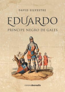 eduardo, principe negro de gales (ebook)-david silvestre-9788494975547