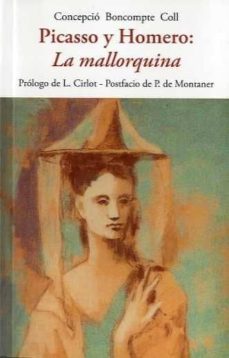 picasso y homero: la  mallorquina-concepcio boncompte-9788494984747