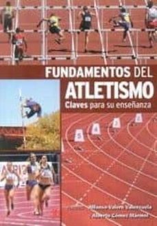 fundamentos del atletismo-alfonso valero valenzuela-9788495353047
