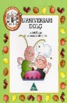 l aniversari dolç (les formigues pastisseres)-9788496419247