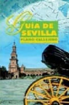 guia de sevilla: plano-callejero-9788496435247