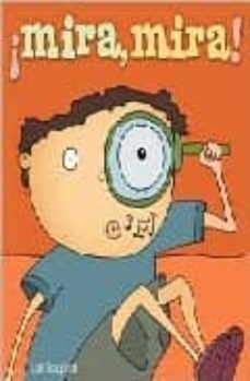 ¡mira,mira!-loti scagliotti-9788496448247