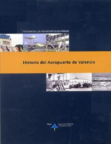 historia del aeropuerto de valencia-9788496456747