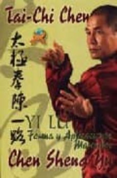 tai-chi chen: la forma "yi lu" y sus aplicaciones marciales-9788496492547