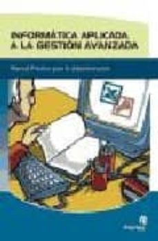 informatica aplicada a la gestion avanzada-9788496578647