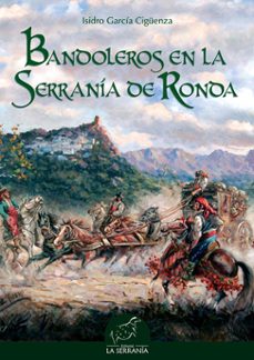 bandoleros en la serrania de ronda-isidro garcia ciguenza-9788496607347