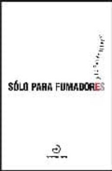 solo para fumadores-9788496675247