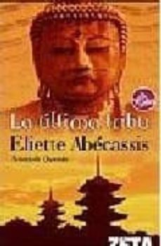 la ultima tribu-eliette abecassis-9788496778047