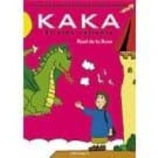 kaka, el niño valiente-raul de la rosa-9788496851047