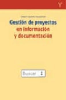 gestion de proyectos en informacion y documentacion-9788497041447