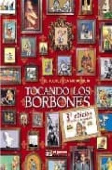 tocando los borbones: pack especial-9788497415347