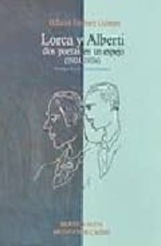 lorca y alberti: dos poetas en un espejo (1924-1936)-hilario jimenez gomez-9788497421447