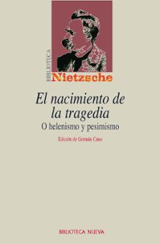 el nacimiento de la tragedia-friedrich nietzsche-9788497425247