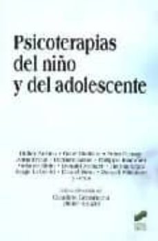 psicoterapias dle niño y del adolescente-claudine geissmann-didier houzel-9788497565547