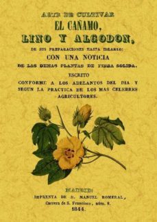 arte de cultivar el cañamo, lino y algodon (facsimiles maxtor)-9788497619547