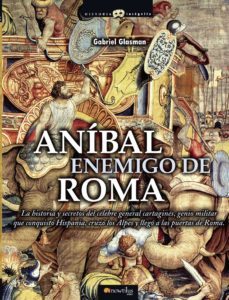 anibal, enemigo de roma-gabriel glasman-9788497636247