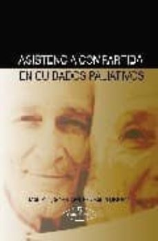 asistencia compartida en cuidados paliativos-mauro javier oruezabal moreno-9788497703147