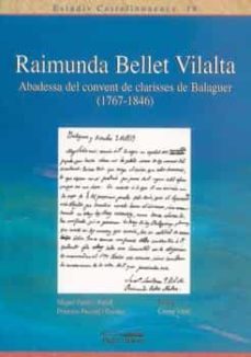raimunda bellet vilalta abadessa del convent de clarisses de bala guer-9788497792547