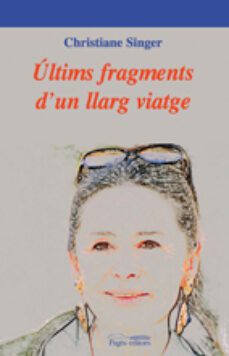 ultims fragments d un llarg viatge-9788497795647
