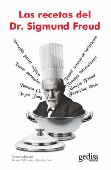 las recetas del sr. sigmund freud (2ª ed.)-james hillman-9788497846547