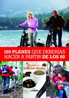 100 planes que deberias hacer a partir de los 60-graciela d angelo-9788497858847