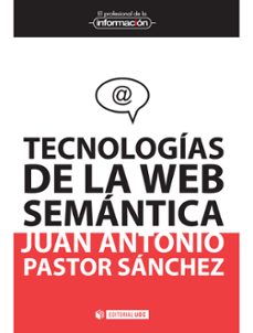 tecnologias de la web semantica-juan antonio pastor sanchez-9788497884747