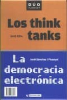 los think tanks: la democracia electronica-jordi sanchez i picanyol-9788497887847