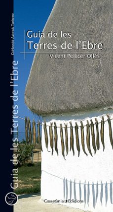 guia de les terres de l ebre-vicent pellicer-9788497912747