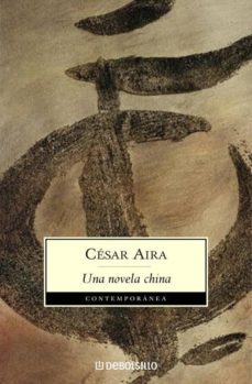 una novela china-cesar aira-9788497933247