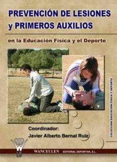 prevencion de lesiones y primeros auxilios en la educacion fisica y el deporte (ebook)-9788498233247