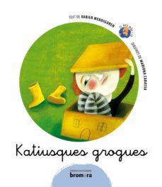 katiuskes grogues-xabier mendiguren elizegi-9788498243147