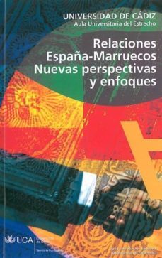 relaciones españa-marruecos: nuevas perpectivas y enfoques-9788498281347