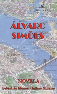 alvaro simoes (ebook)-sebastian manuel gallego morales-9788498867947